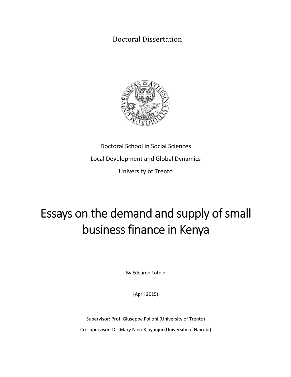 PDF (Essays on the Demand and Supply of Small Business Finance In