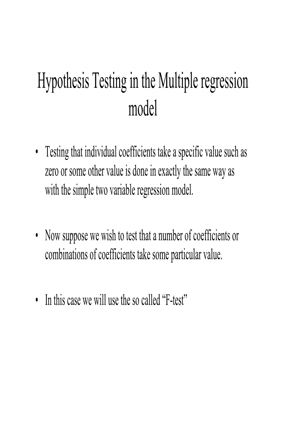 Hypothesis Testing in the Multiple Regression Model