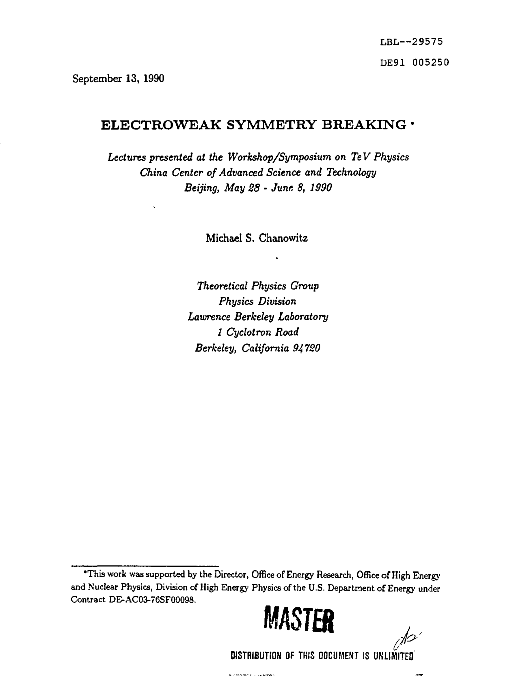 Electroweak Symmetry Breaking •