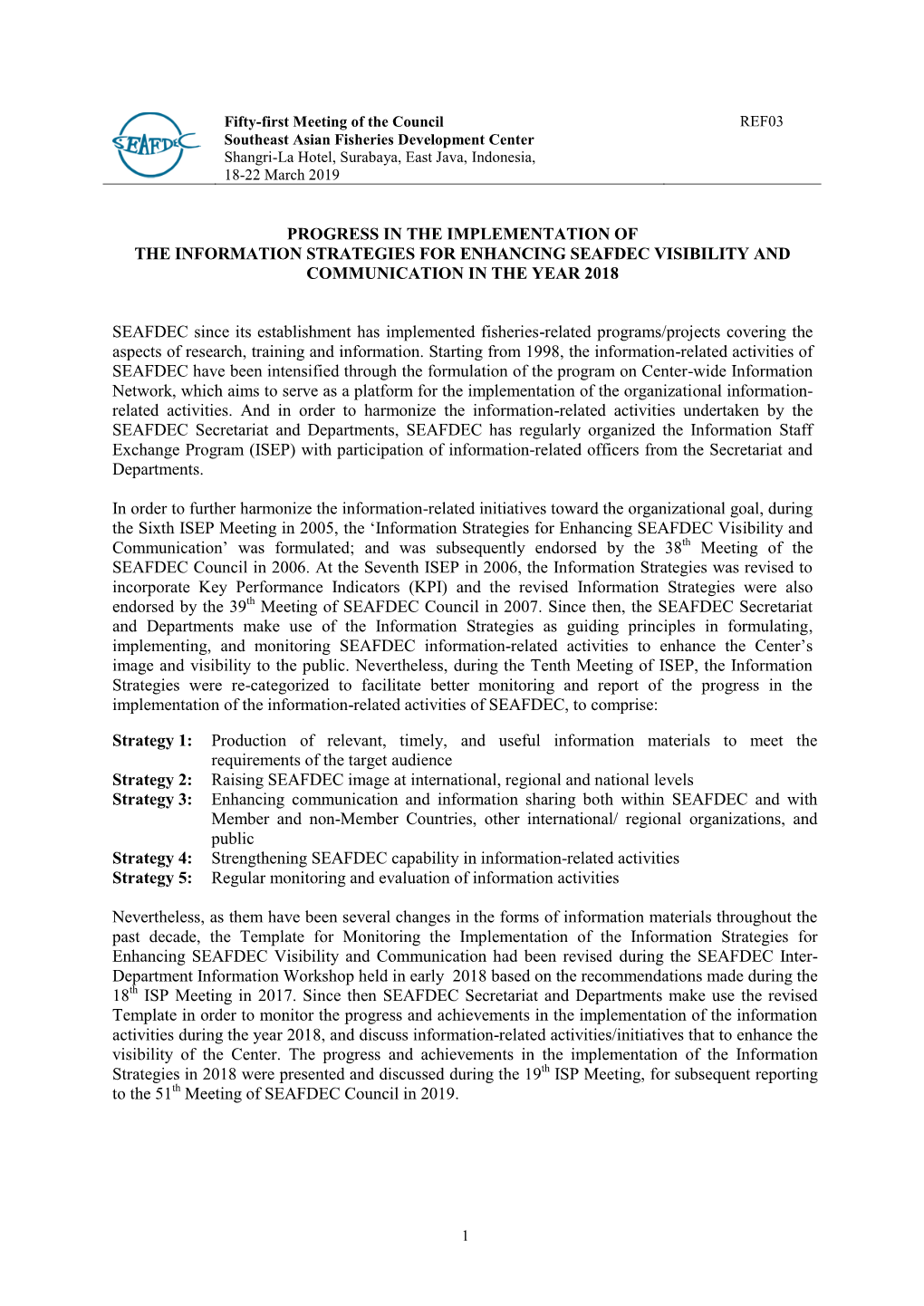 Progress in the Implementation of the Information Strategies for Enhancing Seafdec Visibility and Communication in the Year 2018