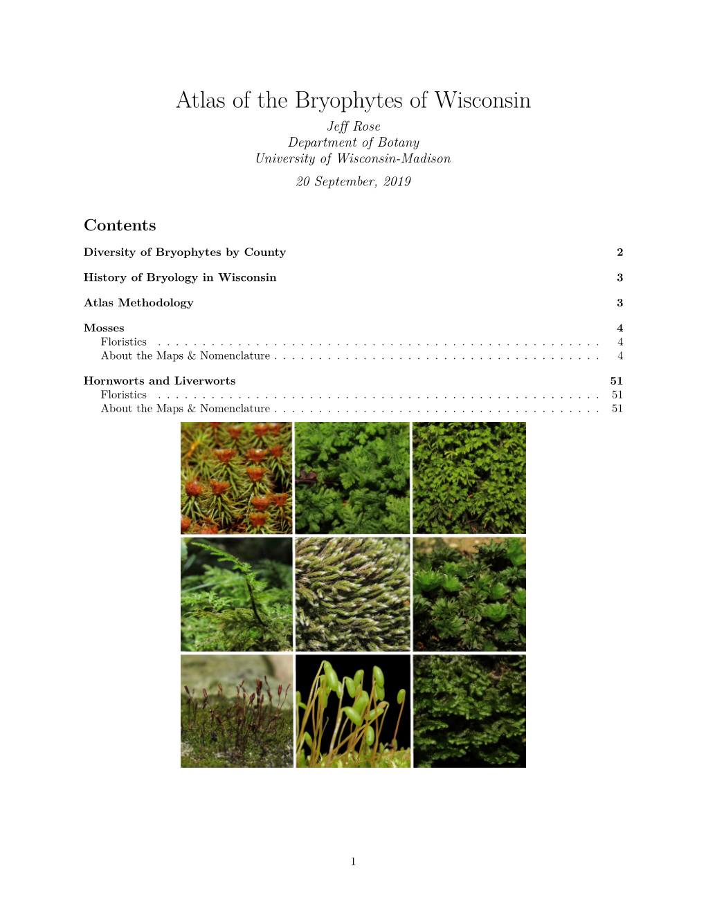 Atlas of the Bryophytes of Wisconsin Jeff Rose Department of Botany University of Wisconsin-Madison 20 September, 2019