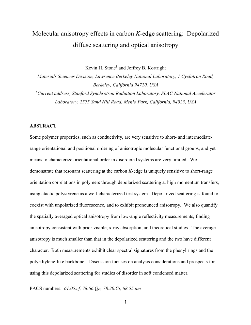 Molecular Anisotropy Effects in Carbon K-Edge Scattering: Depolarized Diffuse Scattering and Optical Anisotropy