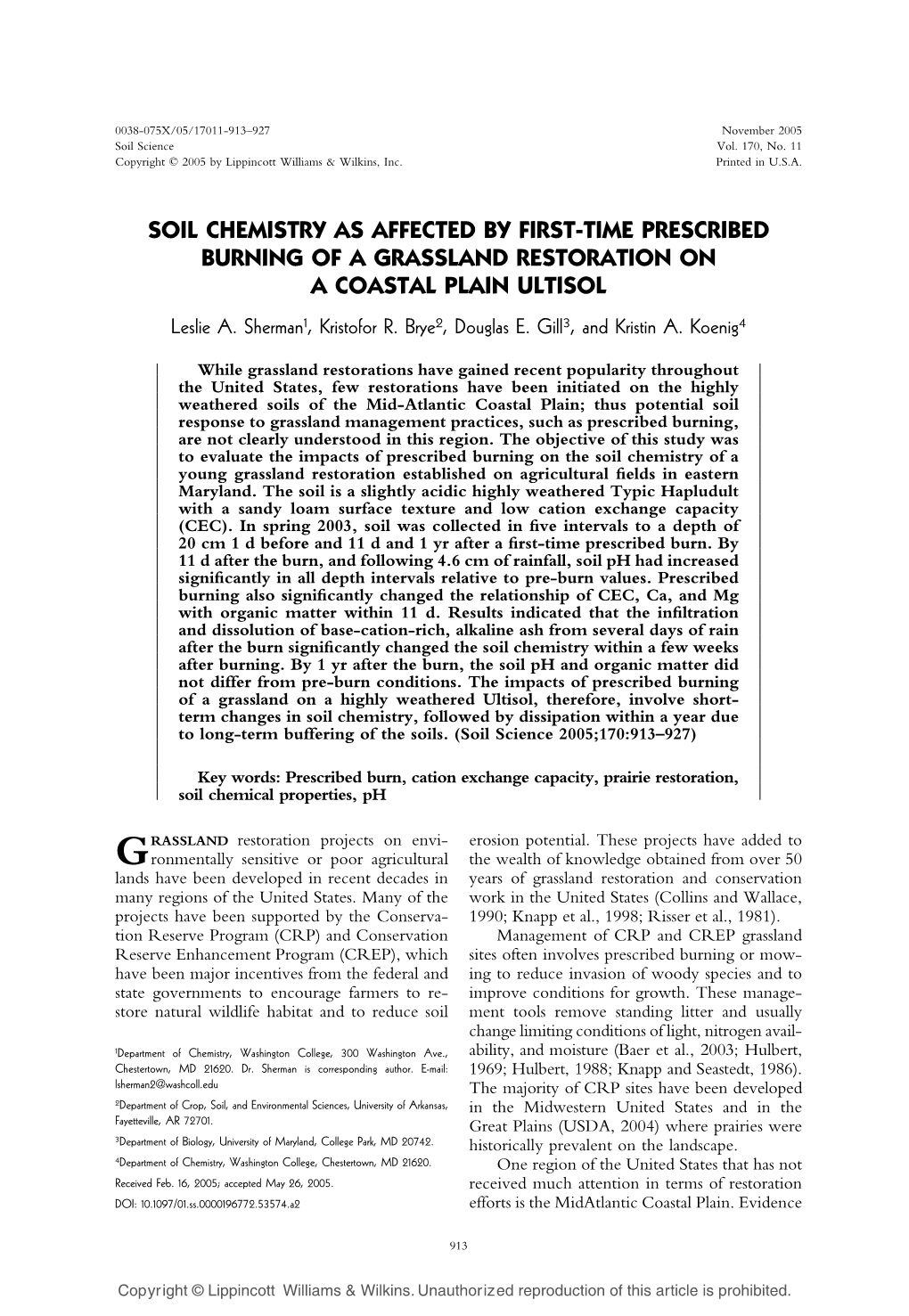 SOIL CHEMISTRY AS AFFECTED by FIRST-TIME PRESCRIBED BURNING of a GRASSLAND RESTORATION on a COASTAL PLAIN ULTISOL Leslie A