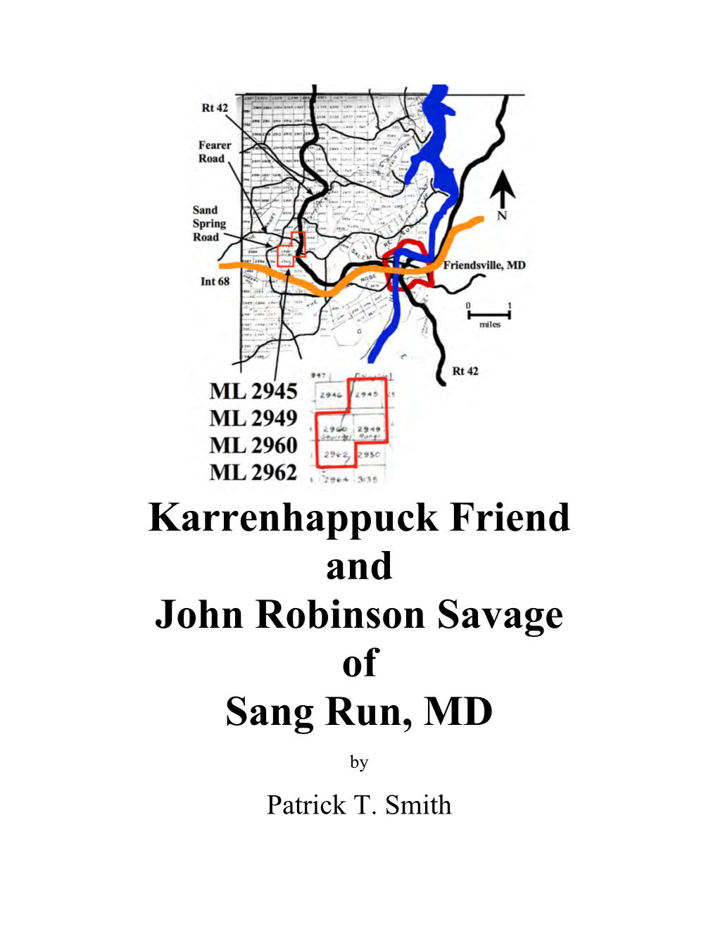 Karrenhappuck Friend and John Robinson Savage of Sang Run, MD