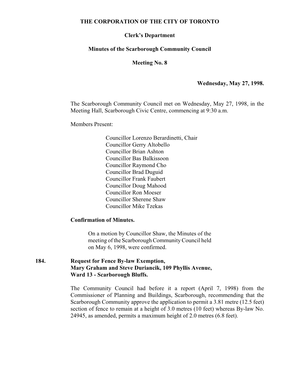 THE CORPORATION of the CITY of TORONTO Clerk's Department Minutes of the Scarborough Community Council Meeting No. 8 Wednesday