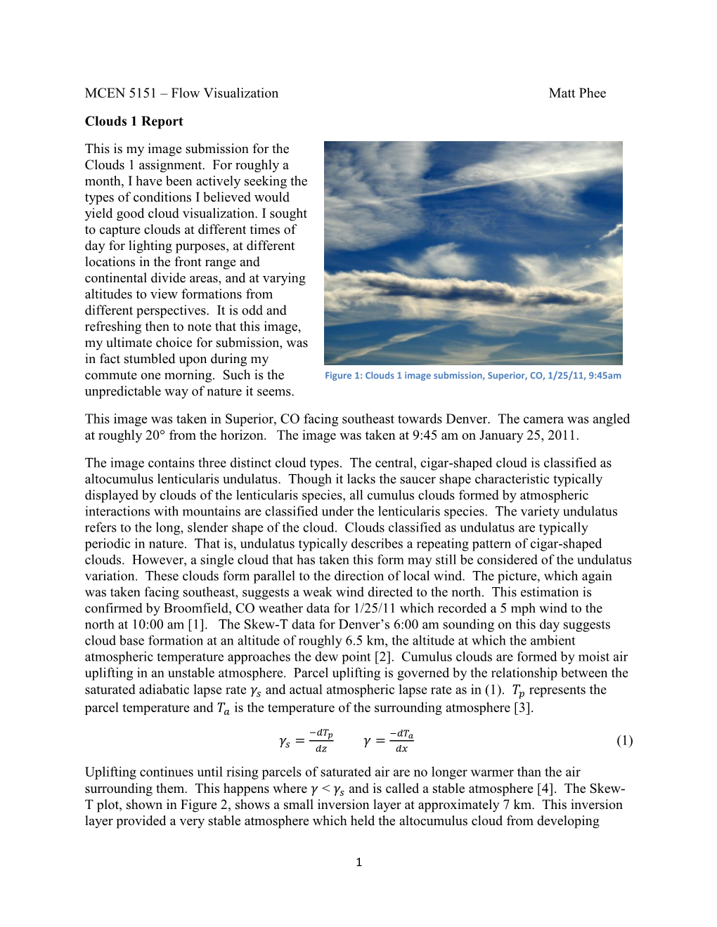 MCEN 5151 – Flow Visualization Matt Phee Clouds 1 Report This Is My