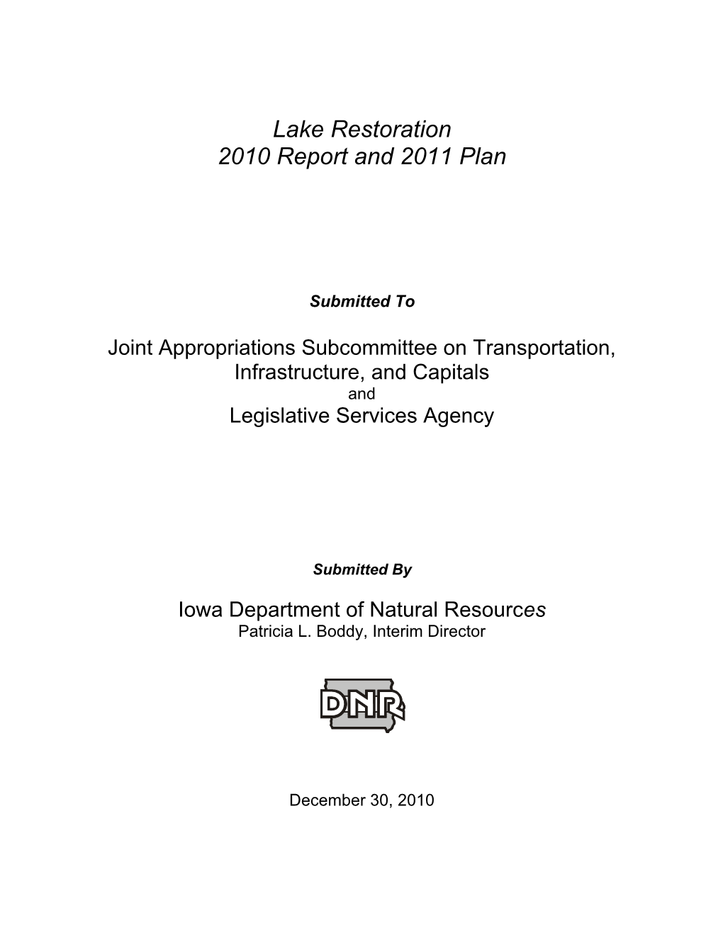 Lake Restoration 2010 Report and 2011 Plan