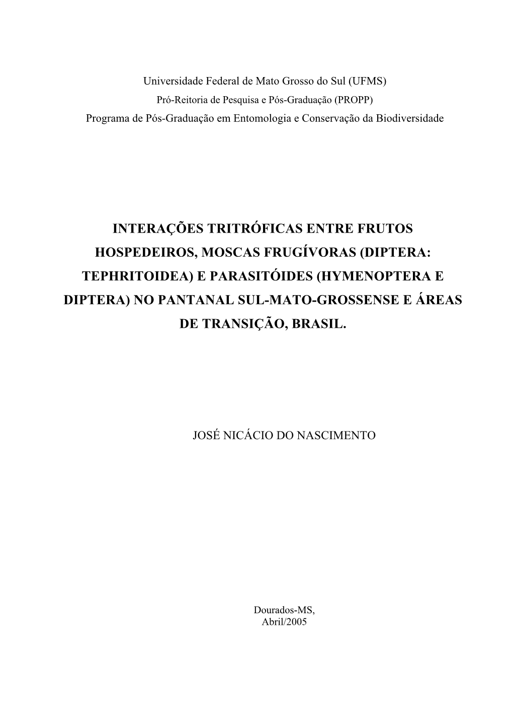 E Parasitóides (Hymenoptera E Diptera) No Pantanal Sul-Mato-Grossense E Áreas De Transição, Brasil