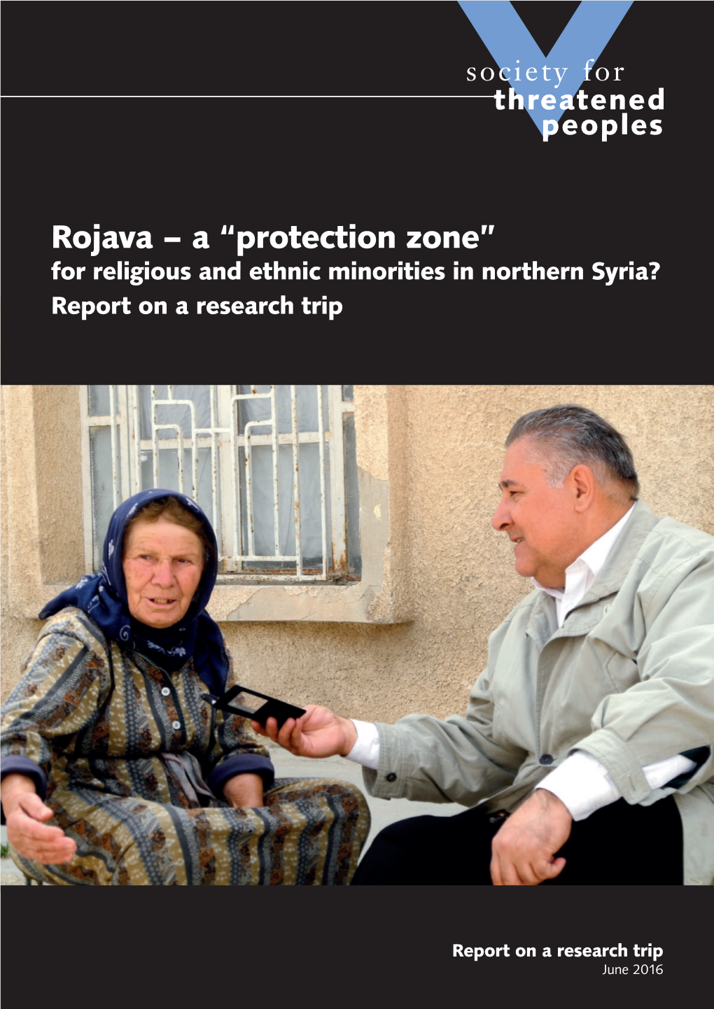 Rojava – a “Protection Zone” for Religious and Ethnic Minorities in Northern Syria? Report on a Research Trip