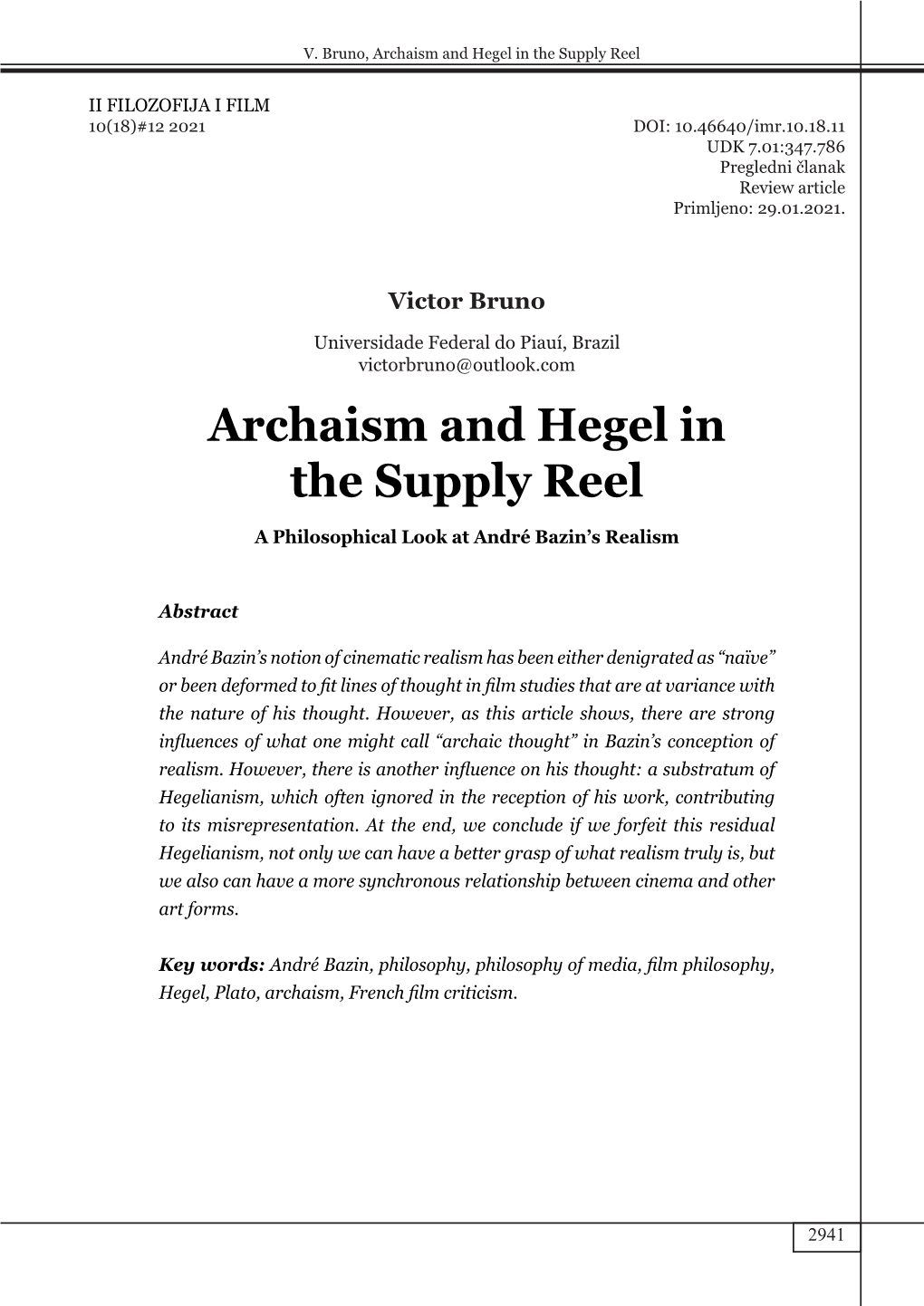 Archaism and Hegel in the Supply Reel