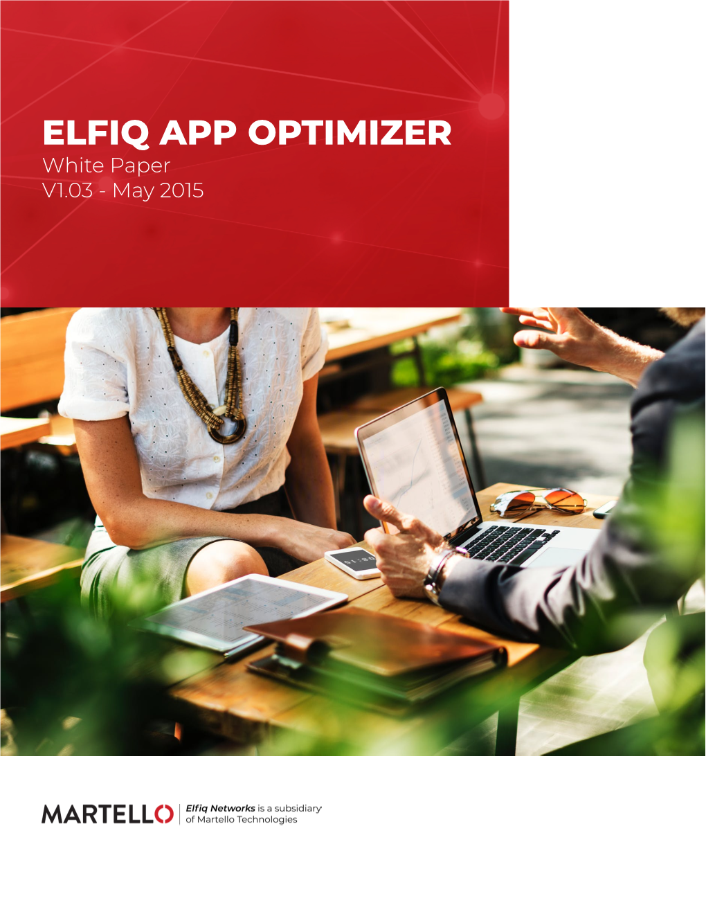 ELFIQ APP OPTIMIZER White Paper V1.03 - May 2015 CONTENTS Introduction