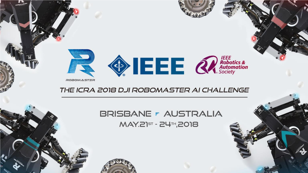 Introducing Robomaster-ICRA2018