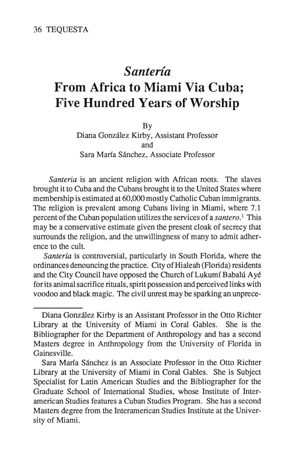 Santeria from Africa to Miami Via Cuba; Five Hundred Years of Worship