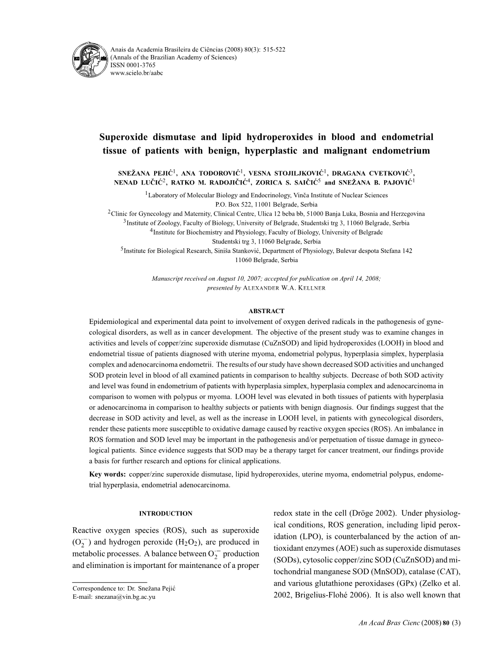 Superoxide Dismutase and Lipid Hydroperoxides in Blood and Endometrial Tissue of Patients with Benign, Hyperplastic and Malignant Endometrium