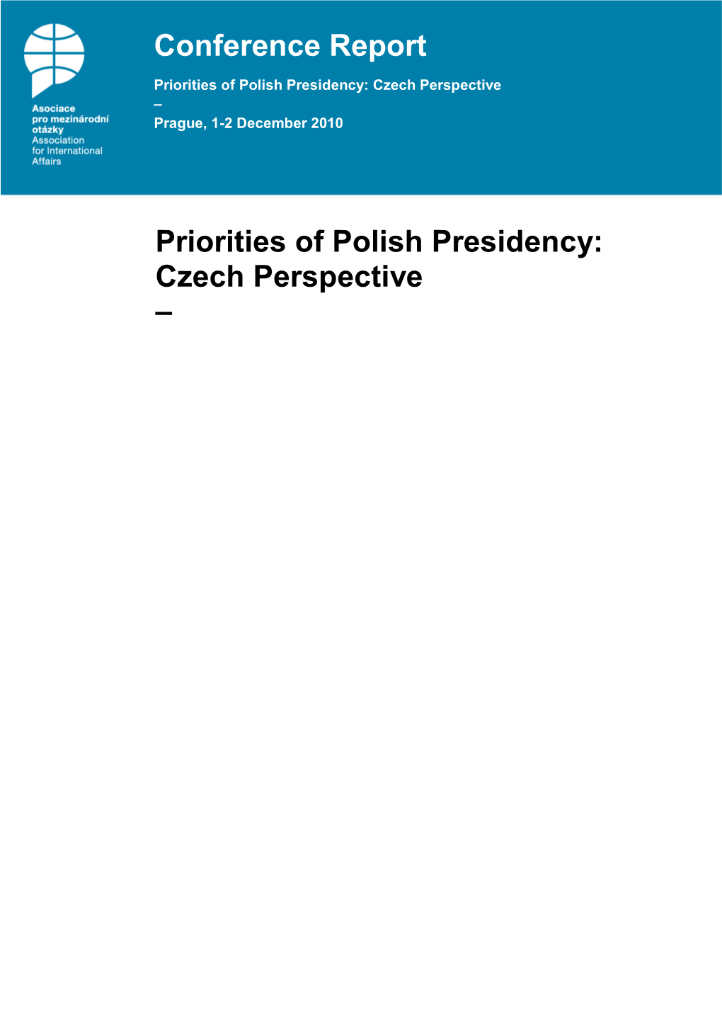 Conference Report Priorities of Polish Presidency: Czech Perspective –