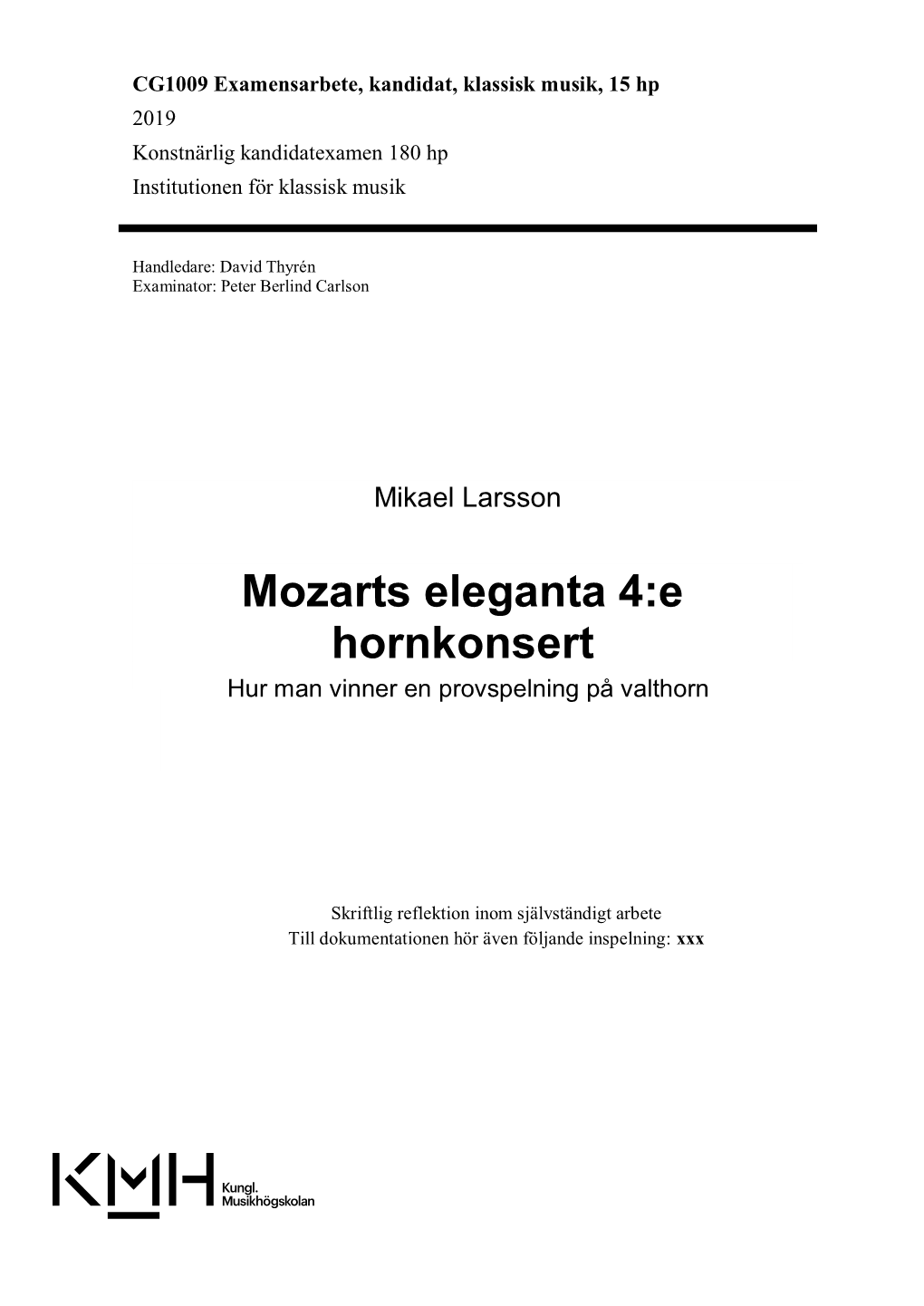 Mozarts Eleganta 4:E Hornkonsert Hur Man Vinner En Provspelning På Valthorn