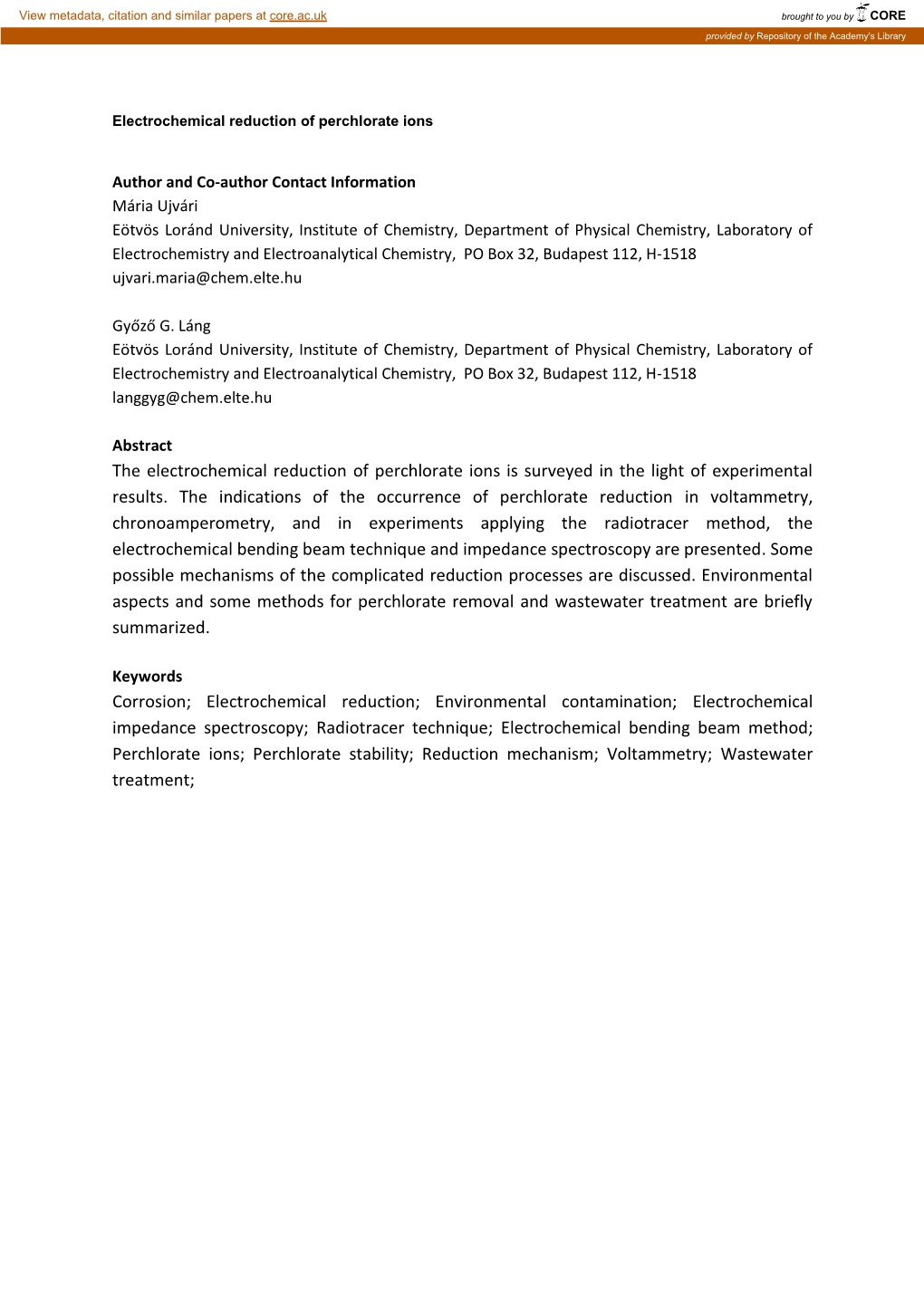 The Electrochemical Reduction of Perchlorate Ions Is Surveyed in the Light of Experimental Results. the Indications of the Occur