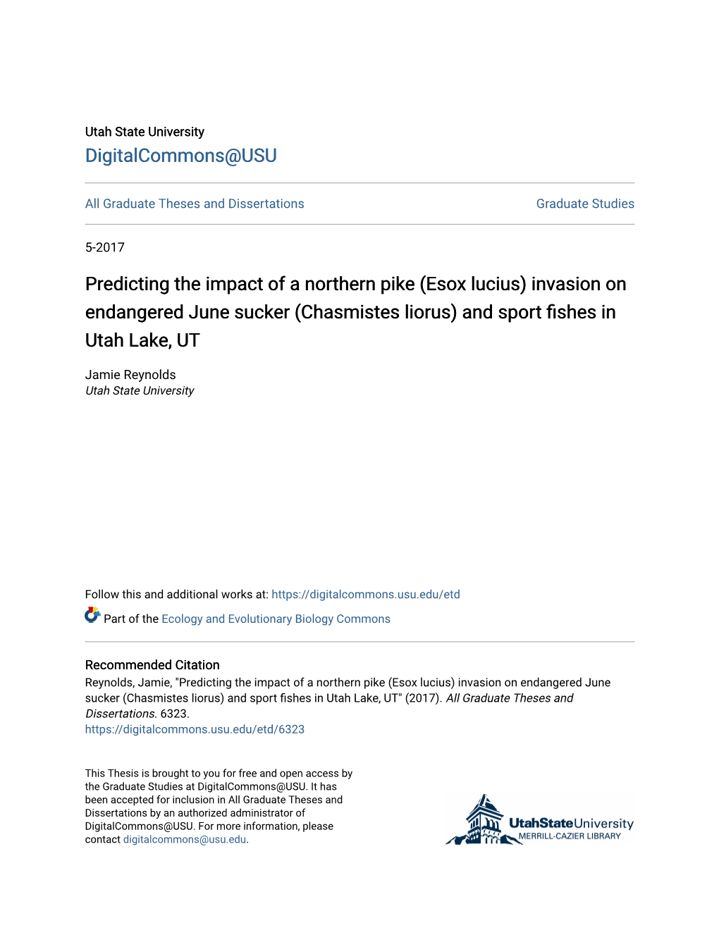 Predicting the Impact of a Northern Pike (Esox Lucius) Invasion on Endangered June Sucker (Chasmistes Liorus) and Sport Fishes in Utah Lake, UT