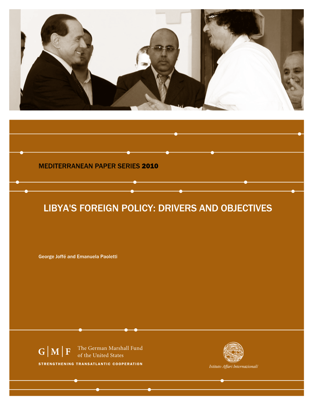 Libya's Foreign Policy: Drivers and Objectives