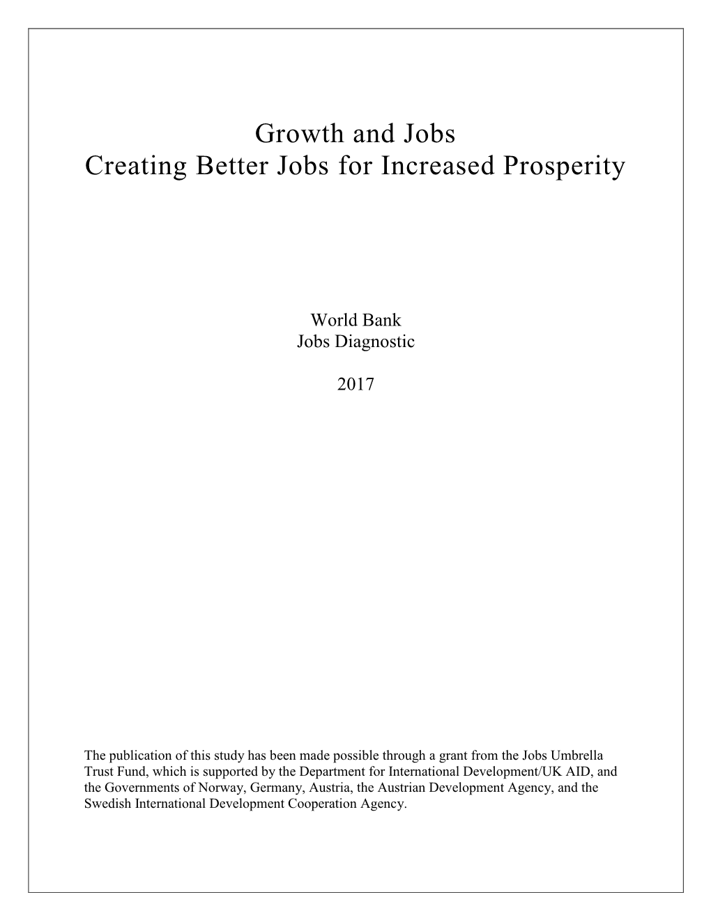 Growth and Jobs Creating Better Jobs for Increased Prosperity