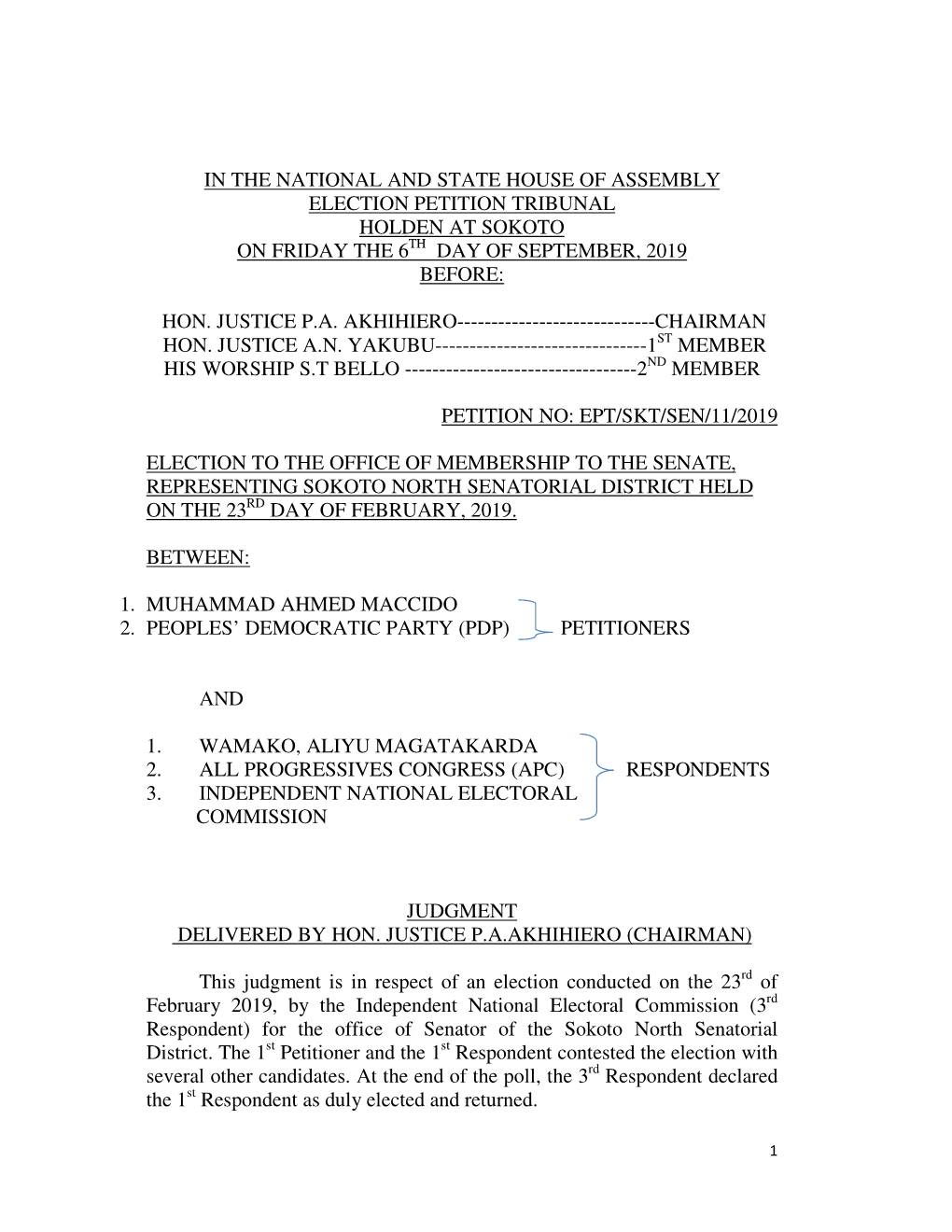 In the National and State House of Assembly Election Petition Tribunal Holden at Sokoto on Friday the 6 Th Day of September, 2019 Before