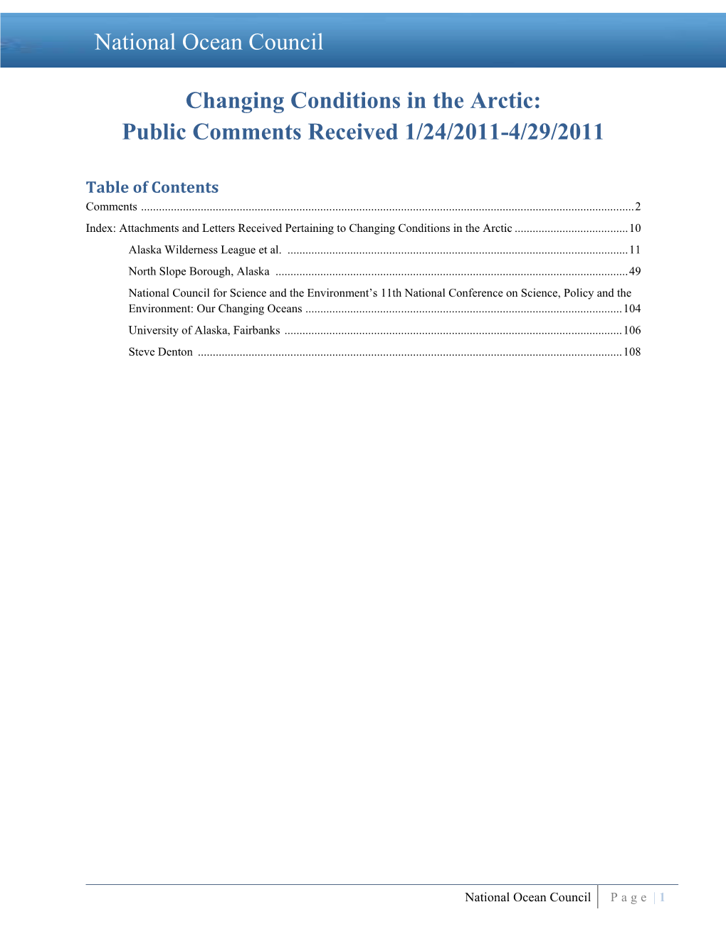 Changing Conditions in the Arctic: Public Comments Received 1/24/2011-4/29/2011