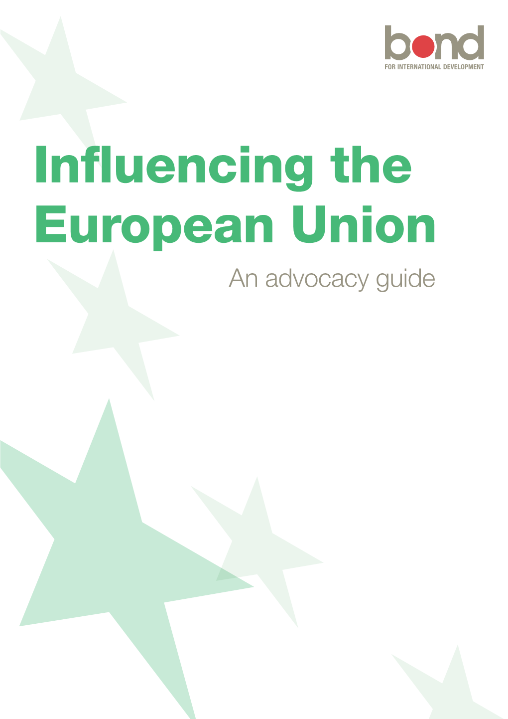 Influencing the European Union an Advocacy Guide 2 Influencing the European Union an Advocacy Guide