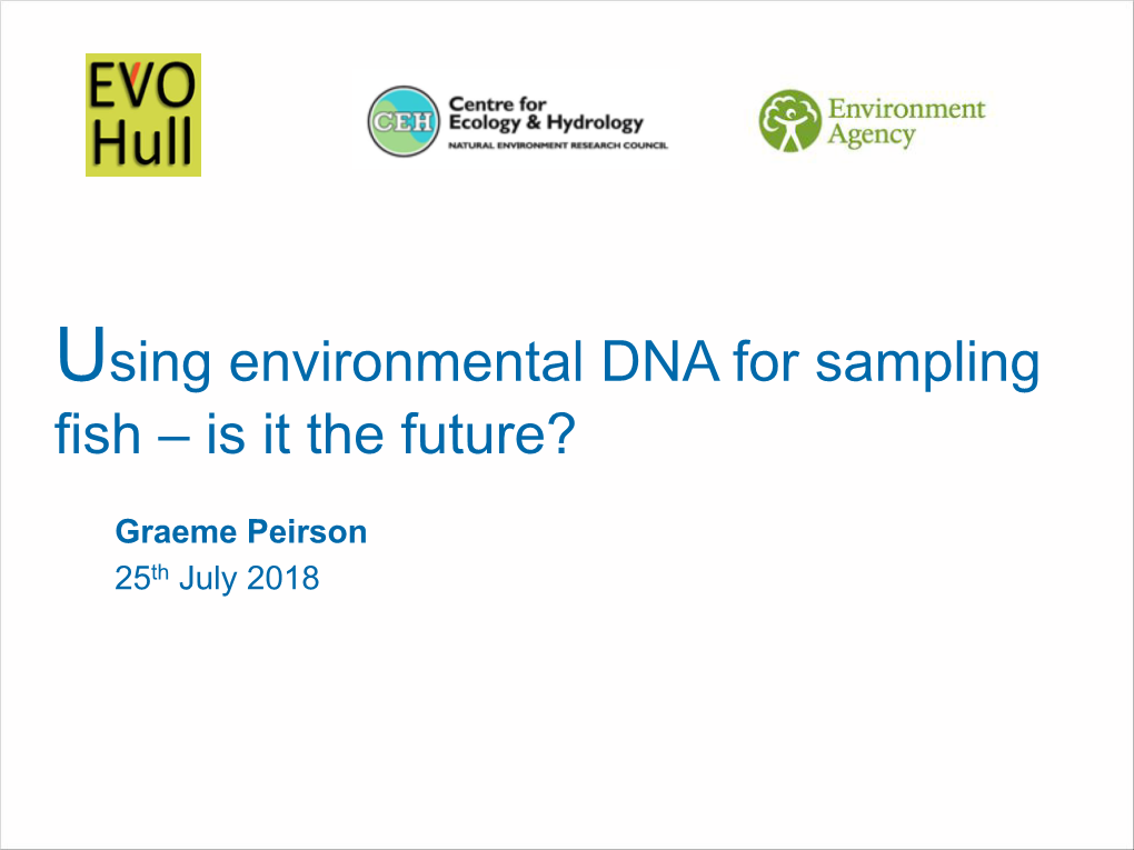 Using Environmental DNA for Sampling Fish – Is It the Future?