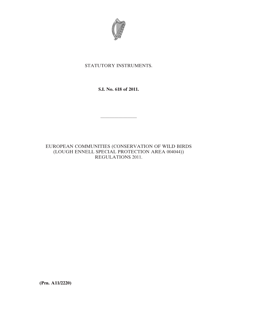 European Communities (Conservation of Wild Birds (Lough Ennell Special Protection Area 004044)) Regulations 2011