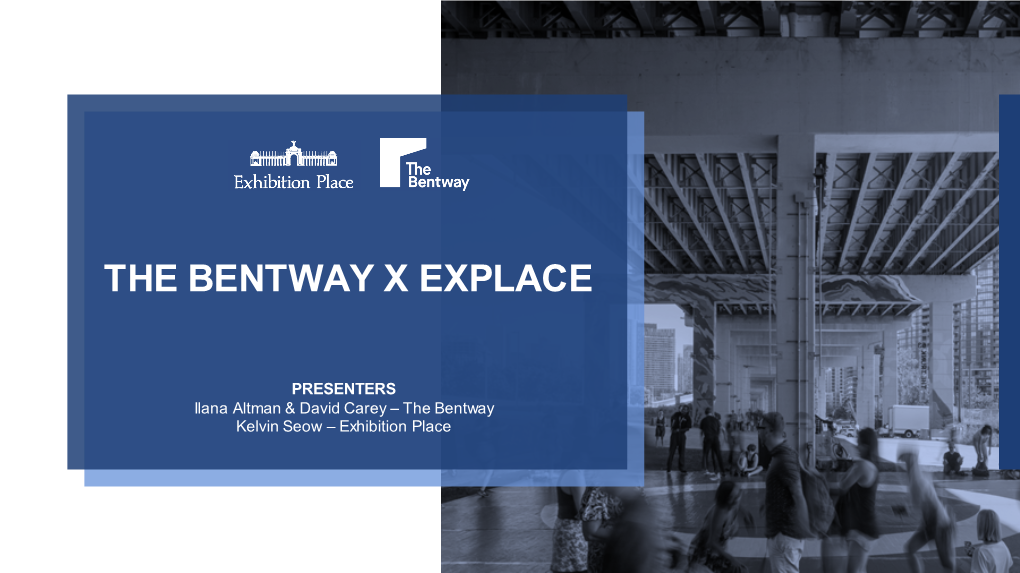 The Bentway and Exhibition Place Partnership