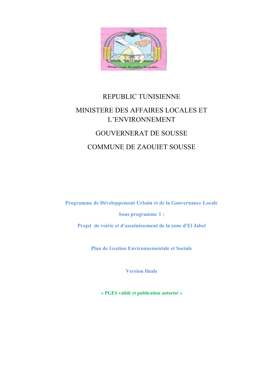 Republic Tunisienne Ministere Des Affaires Locales Et L’Environnement Gouvernerat De Sousse Commune De Zaouiet Sousse