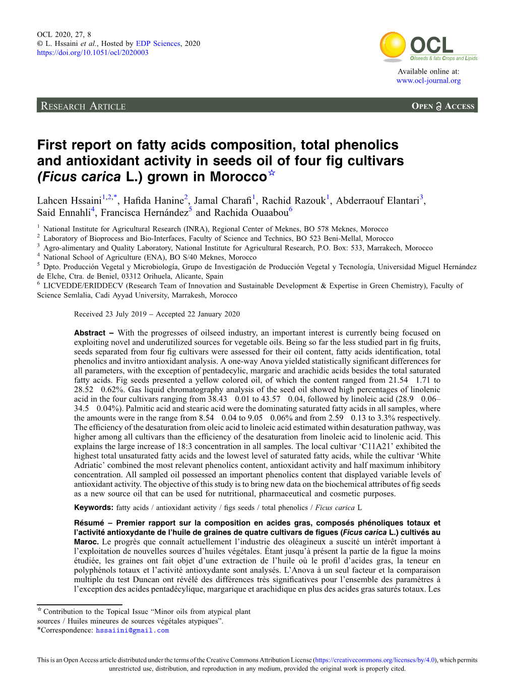 First Report on Fatty Acids Composition, Total Phenolics and Antioxidant Activity in Seeds Oil of Four ﬁg Cultivars (Ficus Carica L.) Grown in Morocco☆