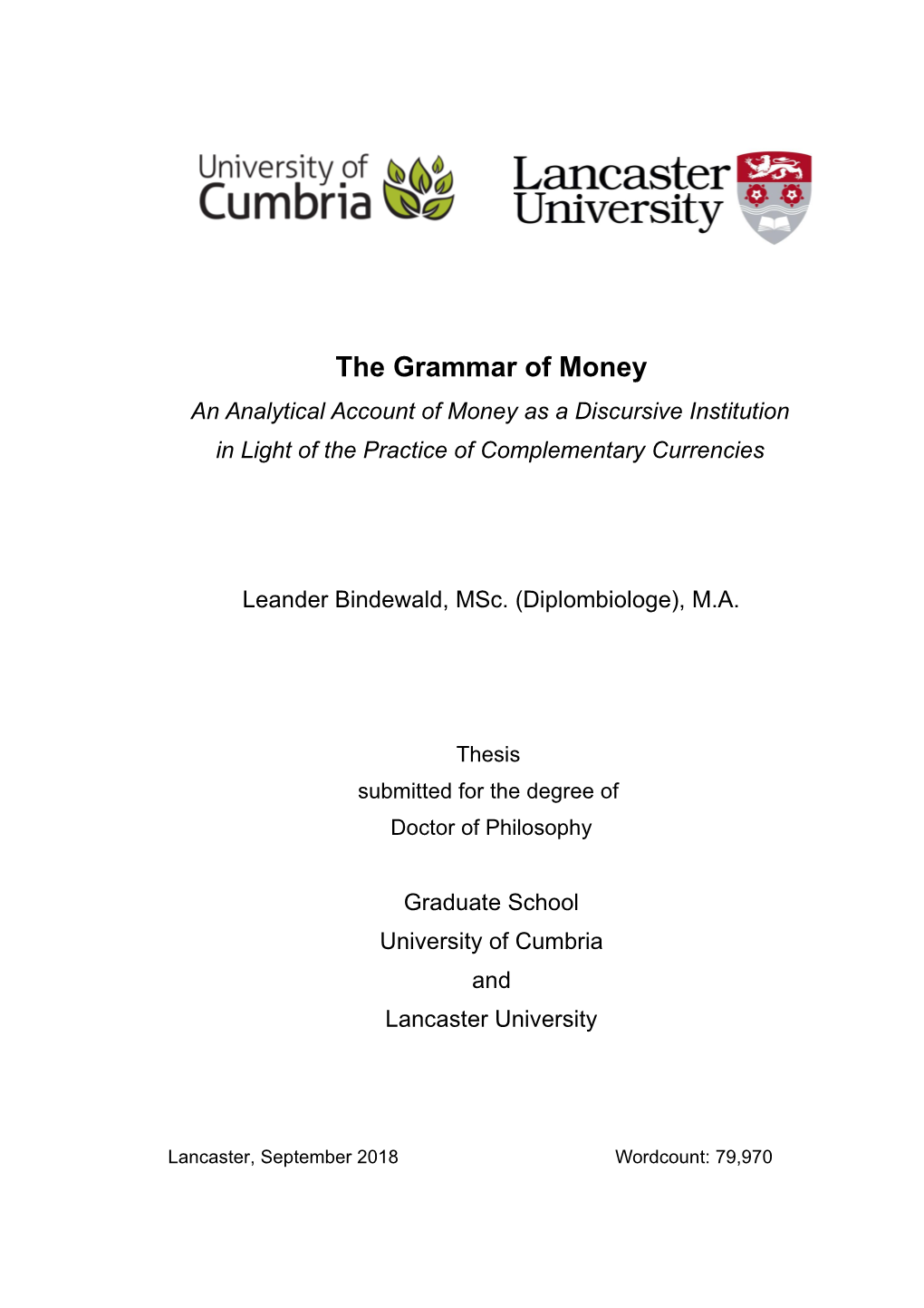 The Grammar of Money an Analytical Account of Money As a Discursive Institution in Light of the Practice of Complementary Currencies