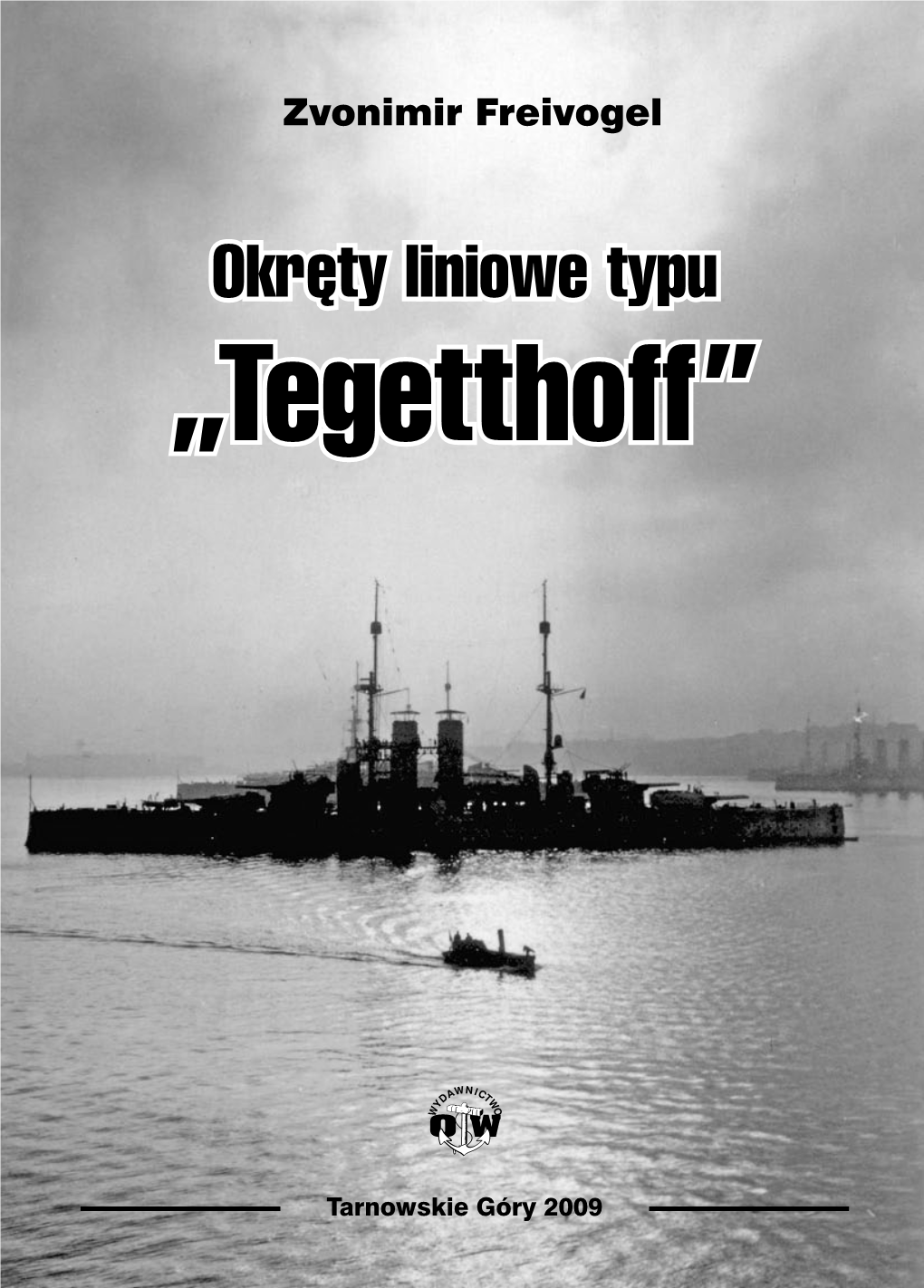 Okręty Liniowe Typu „Tegetthoff”