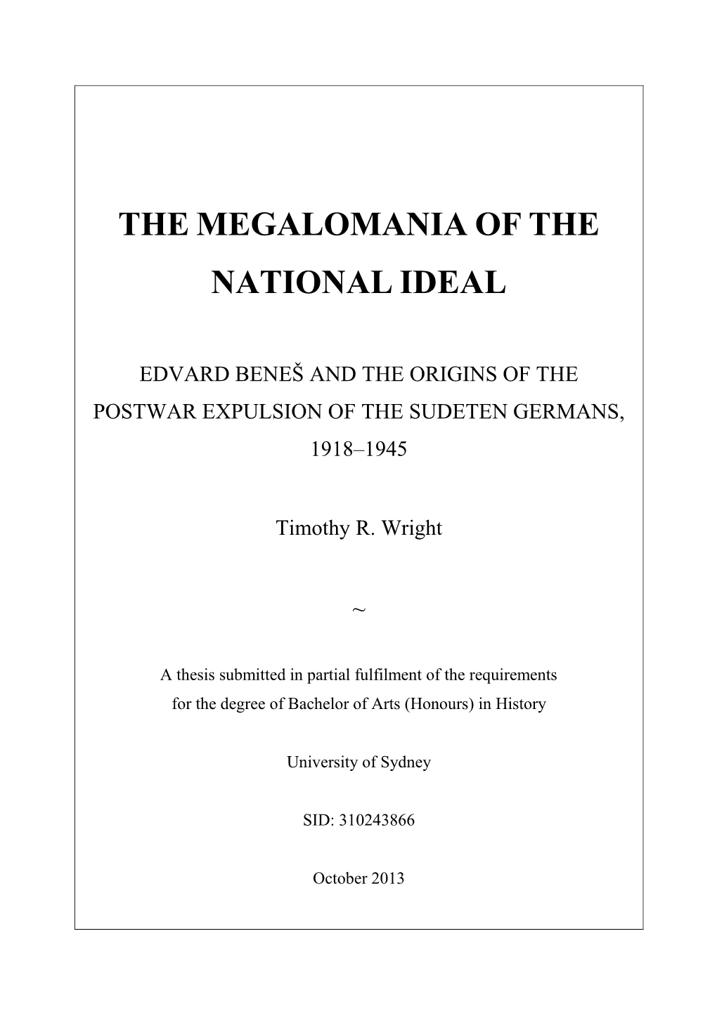 The Megalomania of the National Ideal