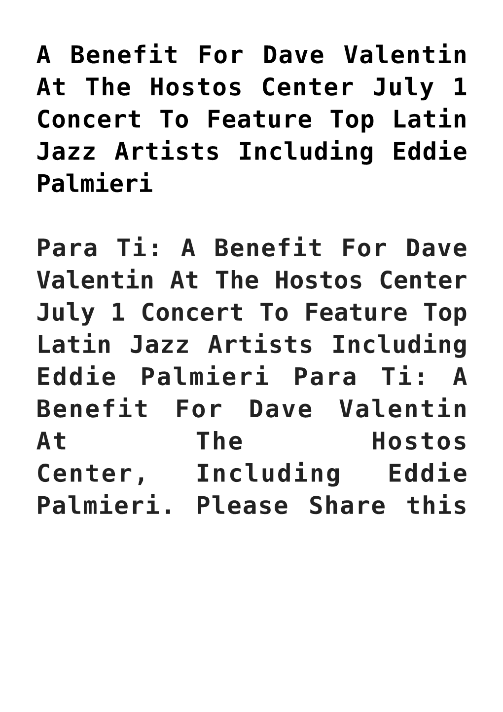 A Benefit for Dave Valentin at the Hostos Center July 1 Concert to Feature Top Latin Jazz Artists Including Eddie Palmieri