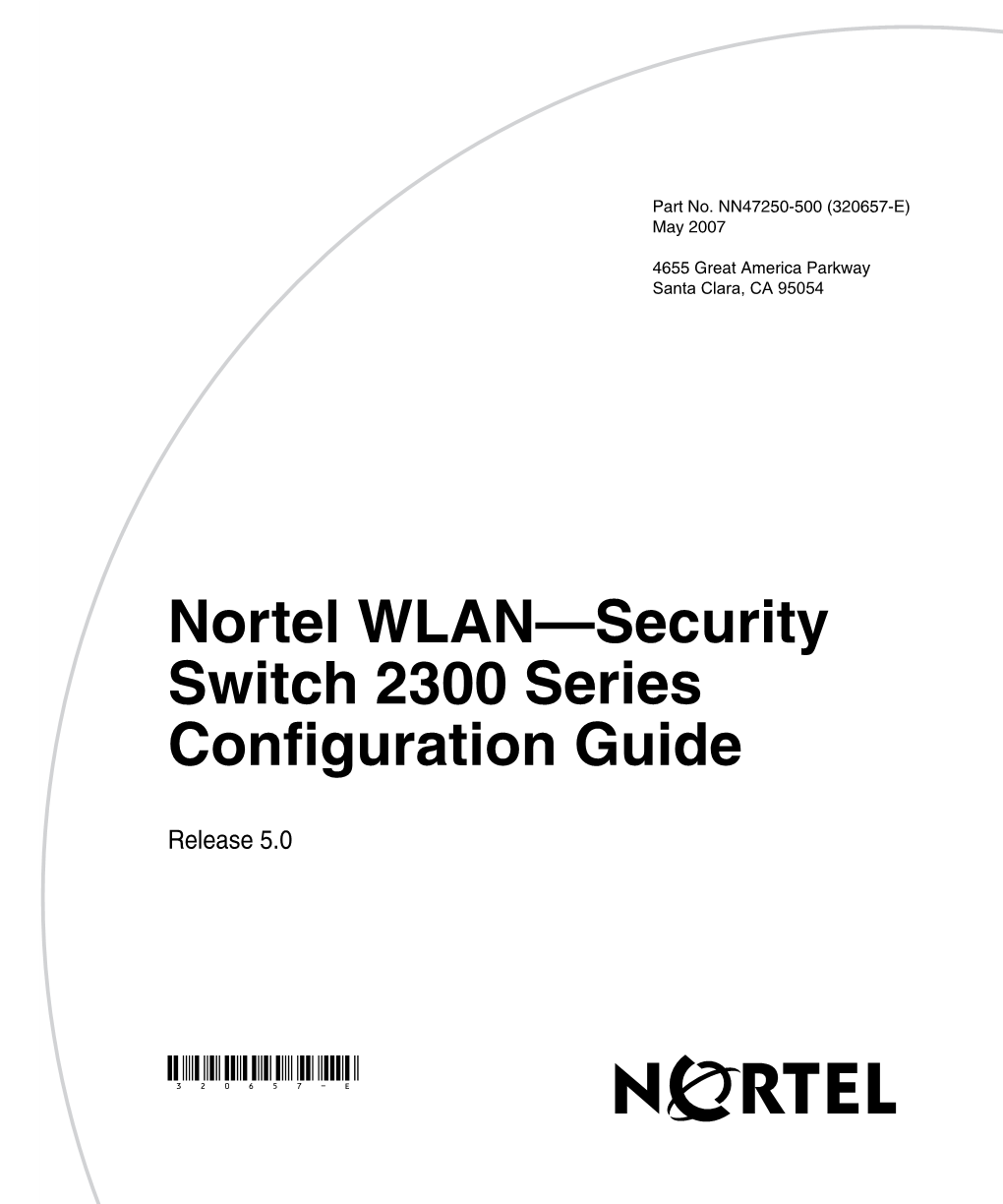 Nortel WLAN Security Switch 2300 Series Configuration Guide (This Document)