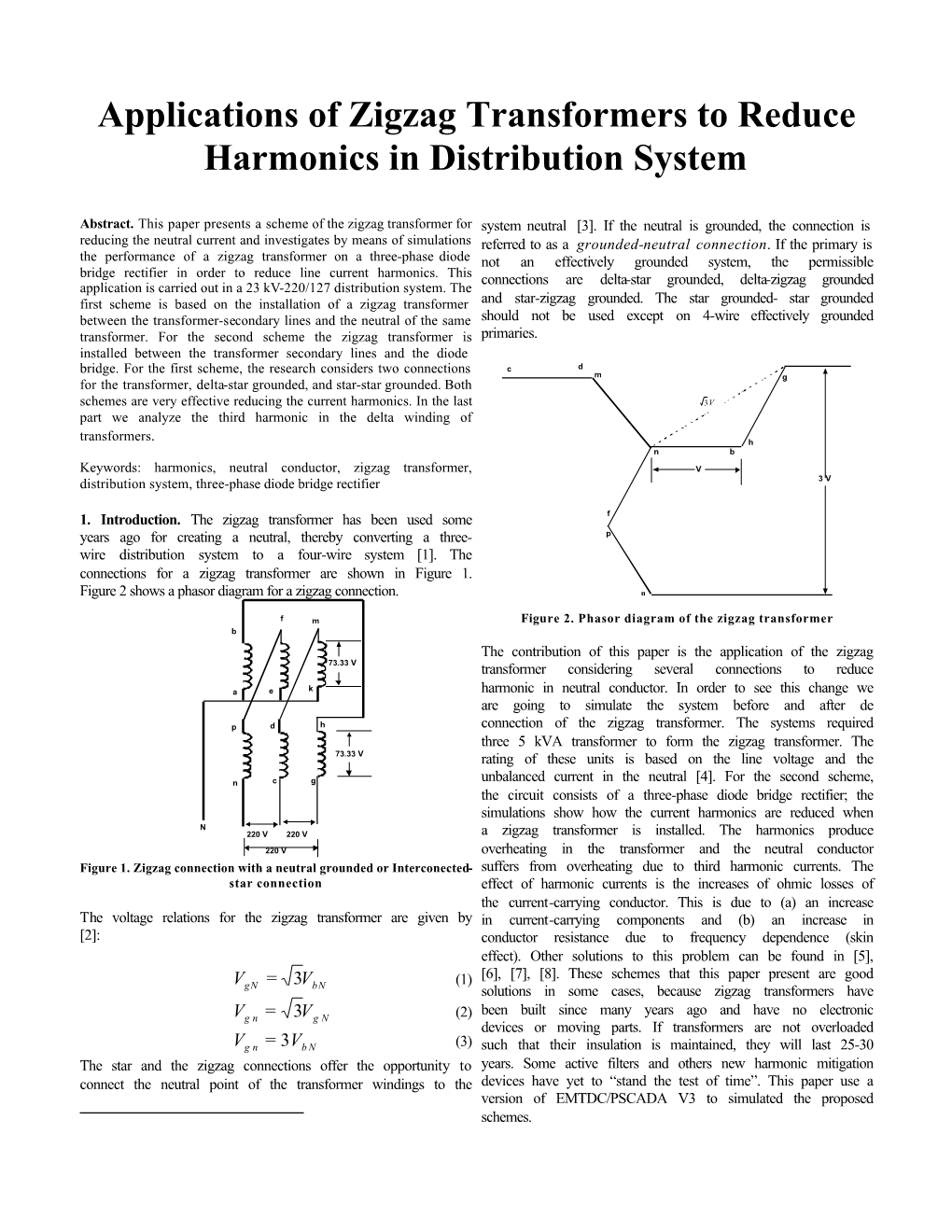 Applications of Zigzag Transformers to Reduce Harmonics in Distribution System