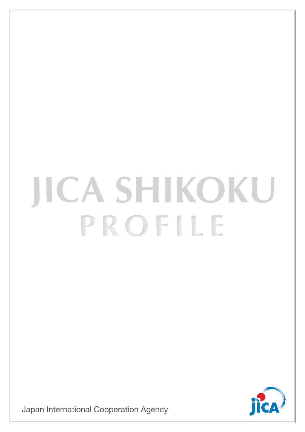 Jica Shikoku Profile