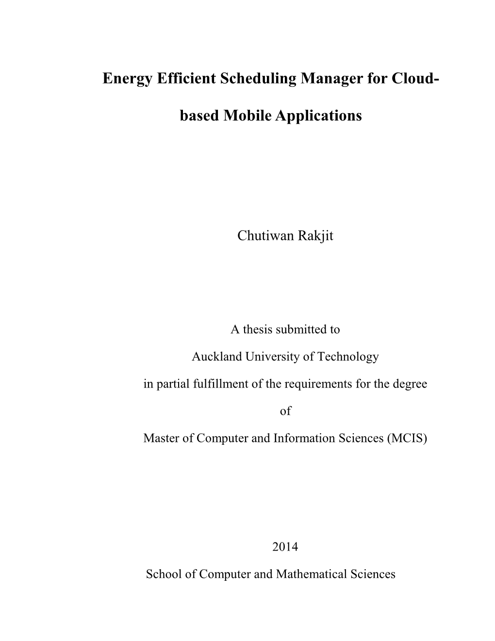 Energy Efficient Scheduling Manager for Cloud- Based Mobile Applications