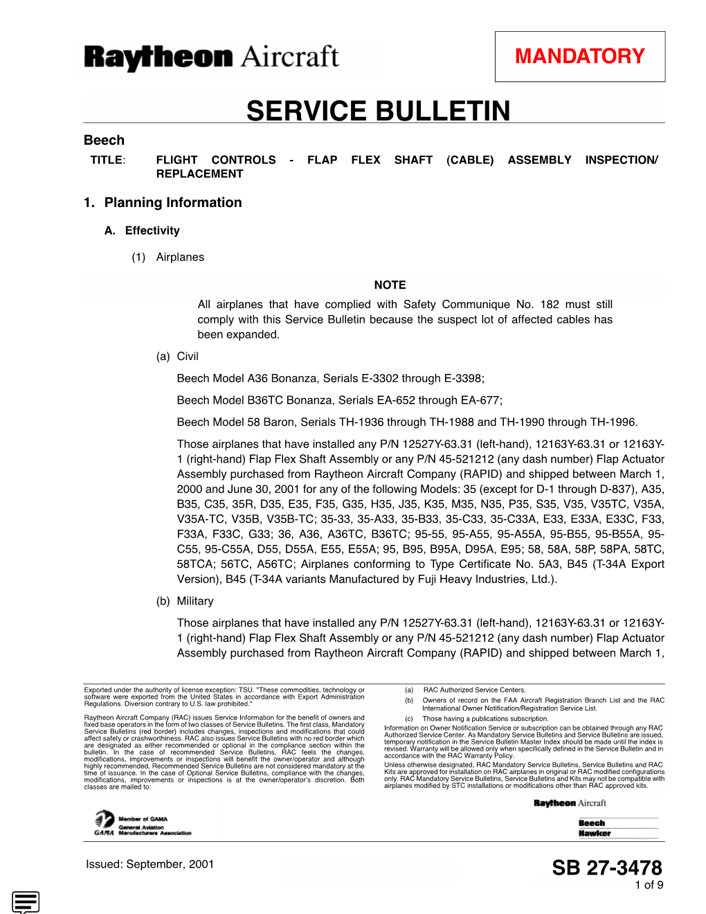 SERVICE BULLETIN Beech TITLE: FLIGHT CONTROLS - FLAP FLEX SHAFT (CABLE) ASSEMBLY INSPECTION/ REPLACEMENT