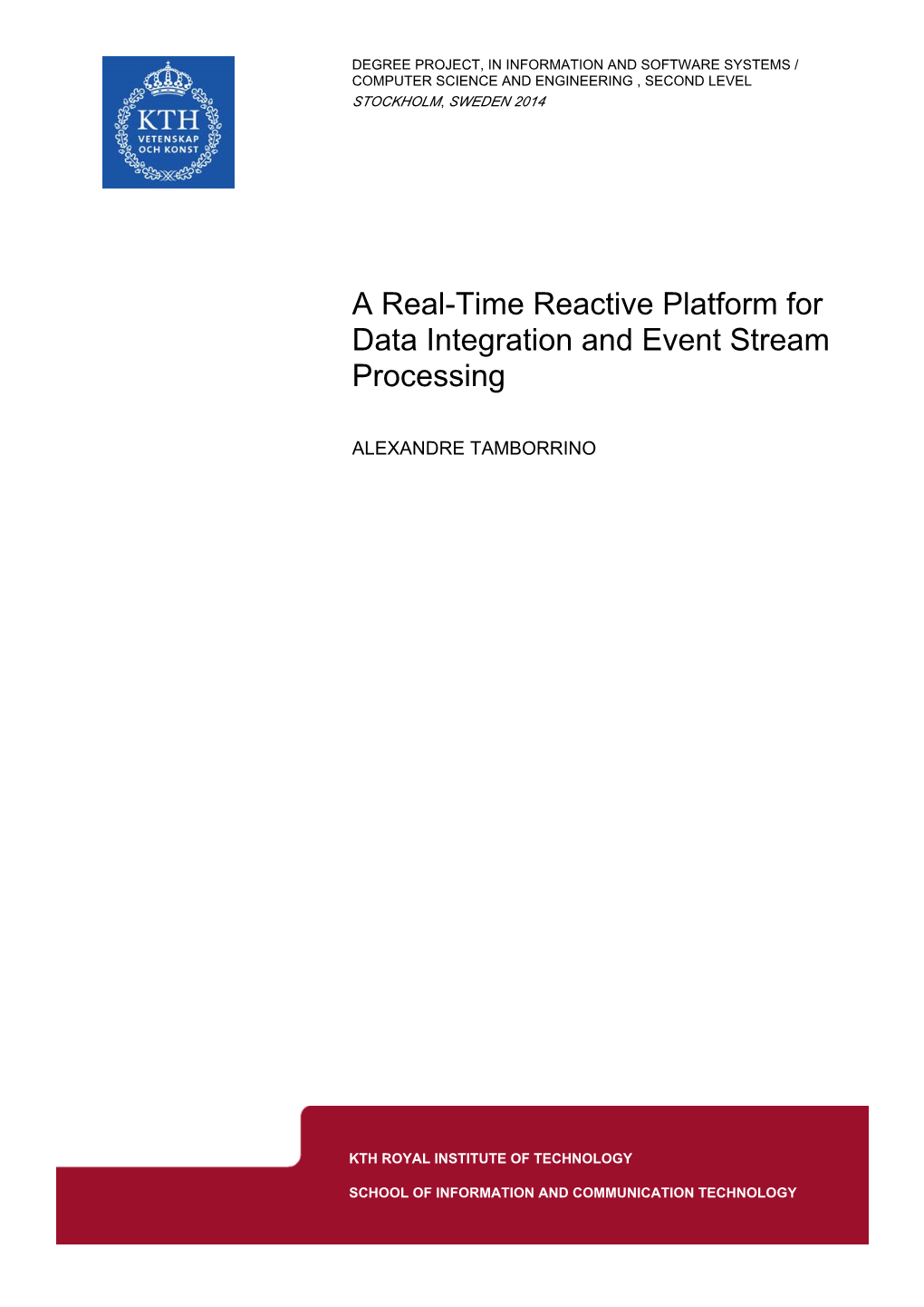 A Real-Time Reactive Platform for Data Integration and Event Stream Processing