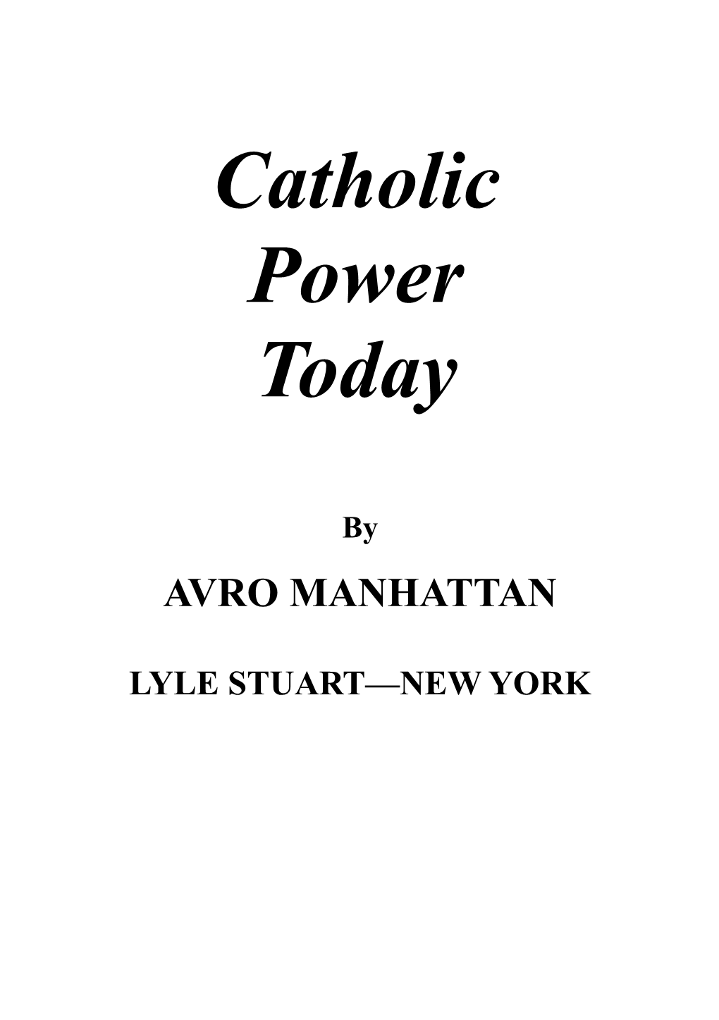 Catholic Power Today