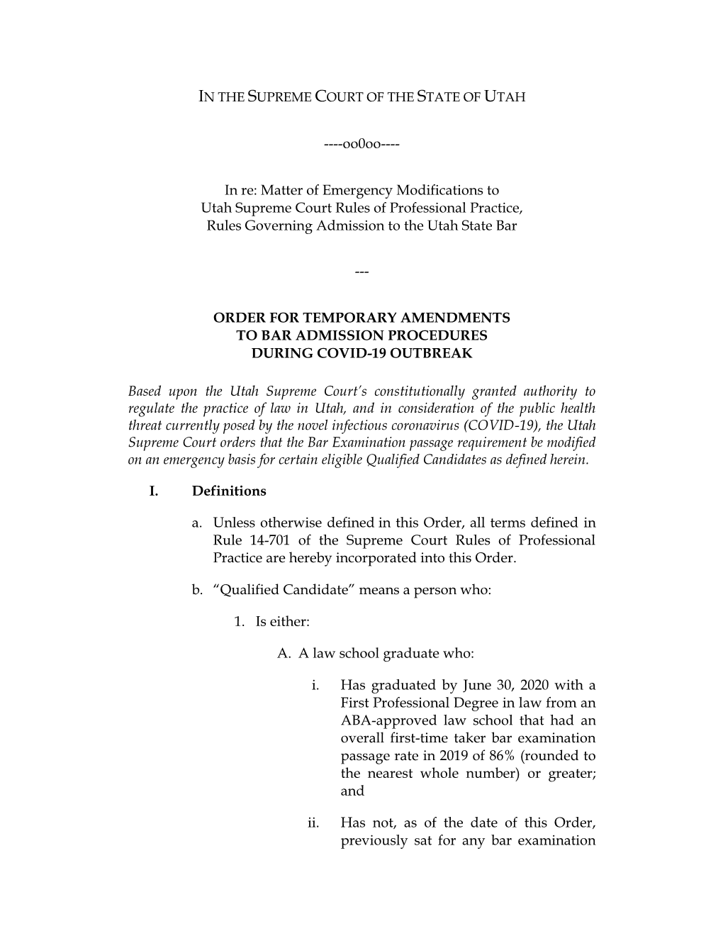 Matter of Emergency Modifications to Utah Supreme Court Rules of Professional Practice, Rules Governing Admission to the Utah State Bar