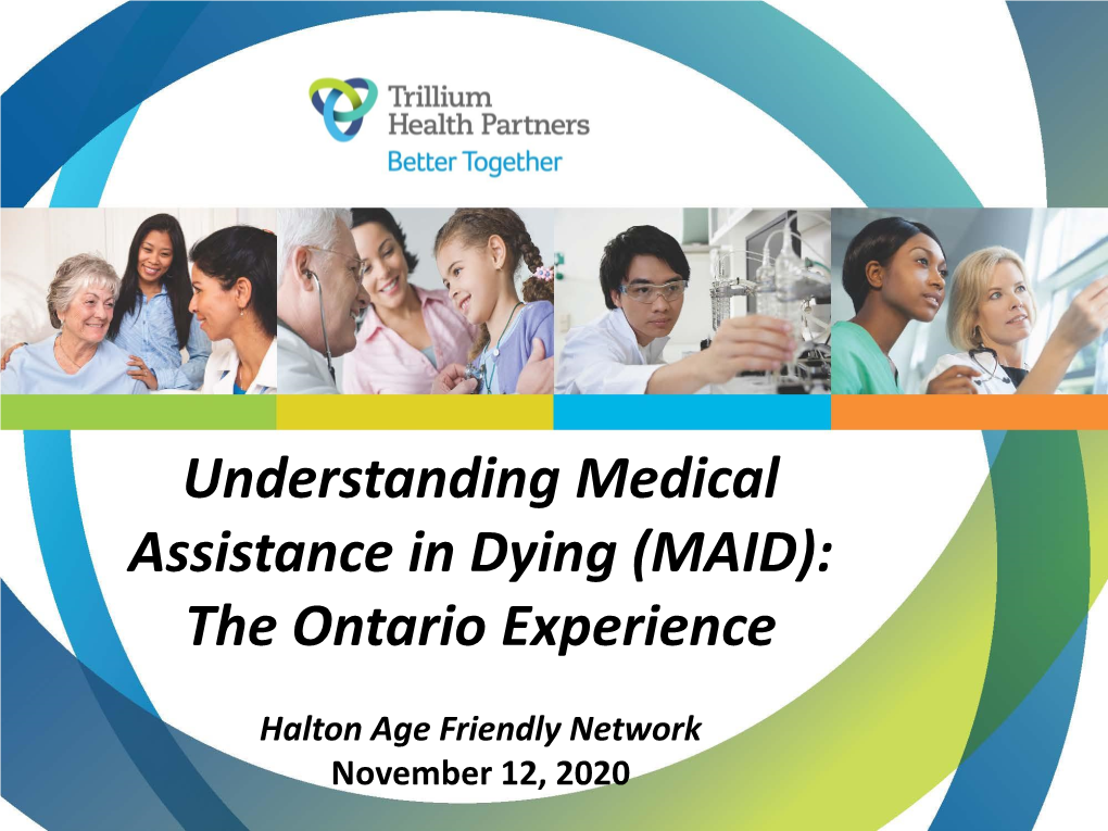 Understanding Medical Assistance in Dying (MAID): the Ontario Experience