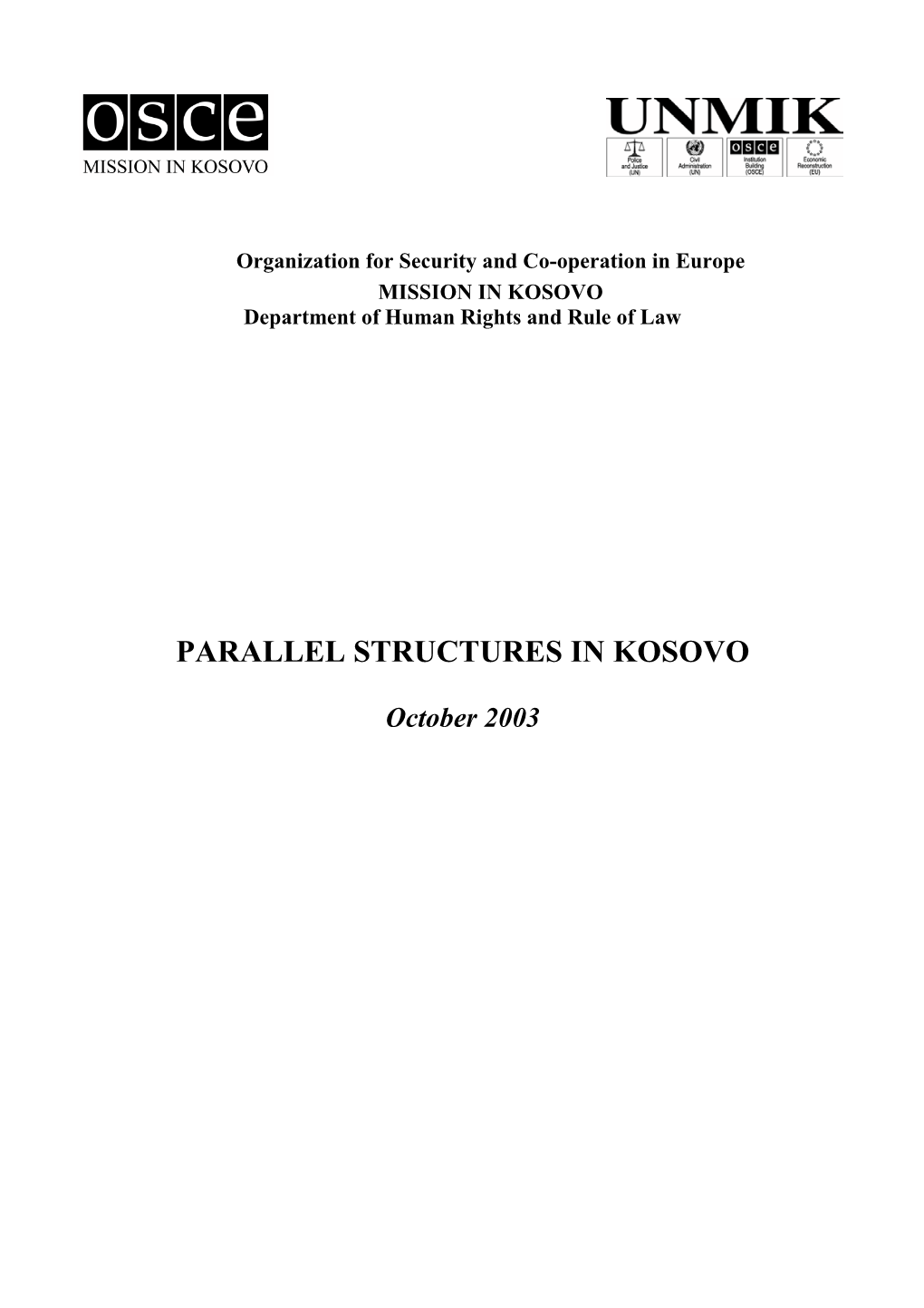 Parallel Structures in Kosovo