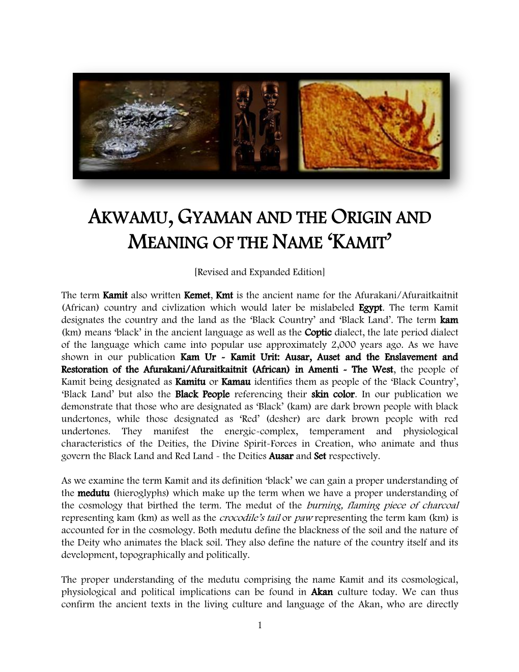 Akwamu, Gyaman and the Origin and Meaning of the Name ‘Kamit’