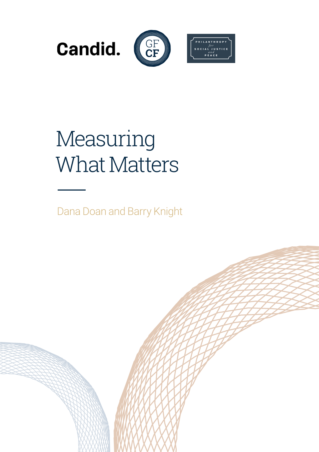 Measuring What Matters — Dana Doan and Barry Knight Contents —