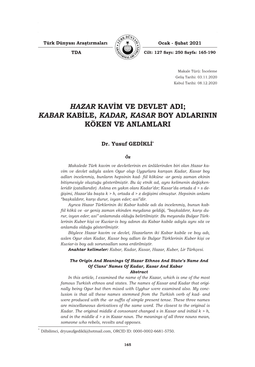 Hazar Kavim Ve Devlet Adi; Kabar Kabile, Kadar, Kasar Boy Adlarinin Köken Ve Anlamlari