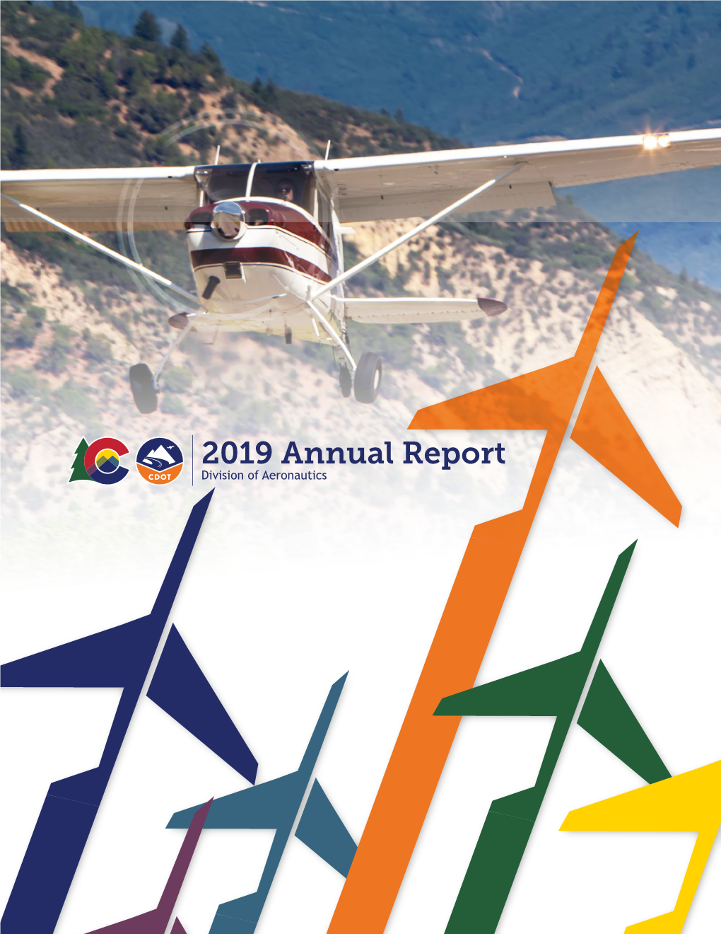 2019 Annual Report Division of Aeronautics 2019 Division of Aeronautics Annual Report